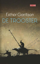 In 'De trooster' (2018) van Esther Gerritsen staat het thema 'schuld en boete' centraal.
