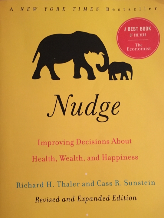 Book cover for Nudge: Improving Decisions about Health, Wealth, and Happiness