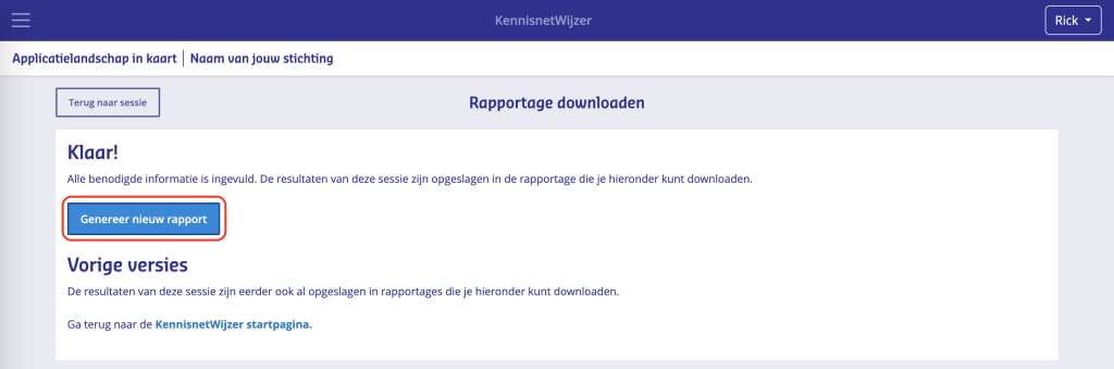 Met deze knop genereer je een nieuwe rapportage. 