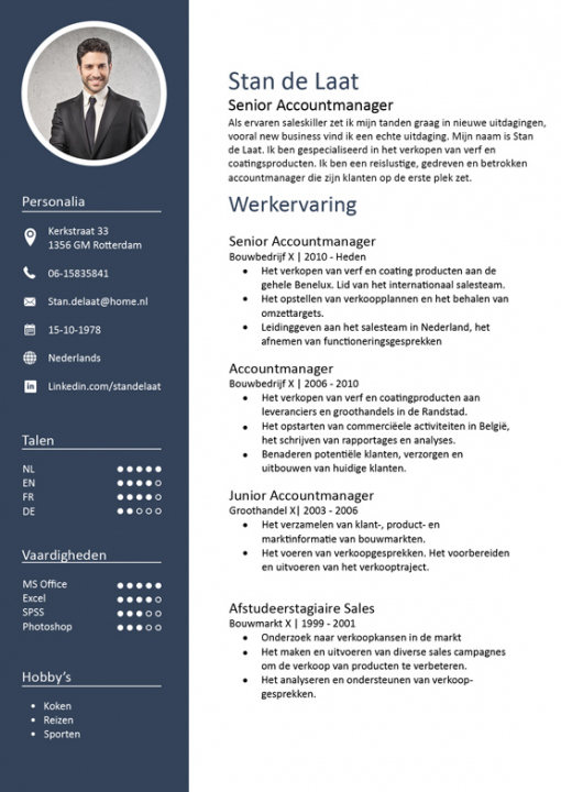 Dit cv is een goed voorbeeld. Er staat een mooie en professionele foto in. Daarnaast is alle  feitelijke informatie erin verwerkt. Verder zie je duidelijk dat deze persoon zijn opleidingen en ervaringen van oud naar nieuw heeft omschreven.