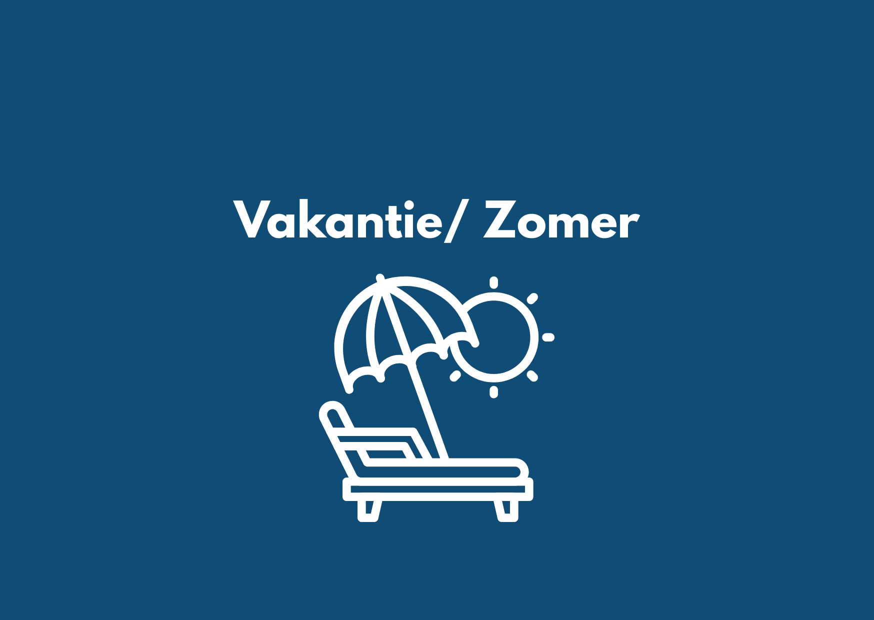 Vakantie/ Zomer