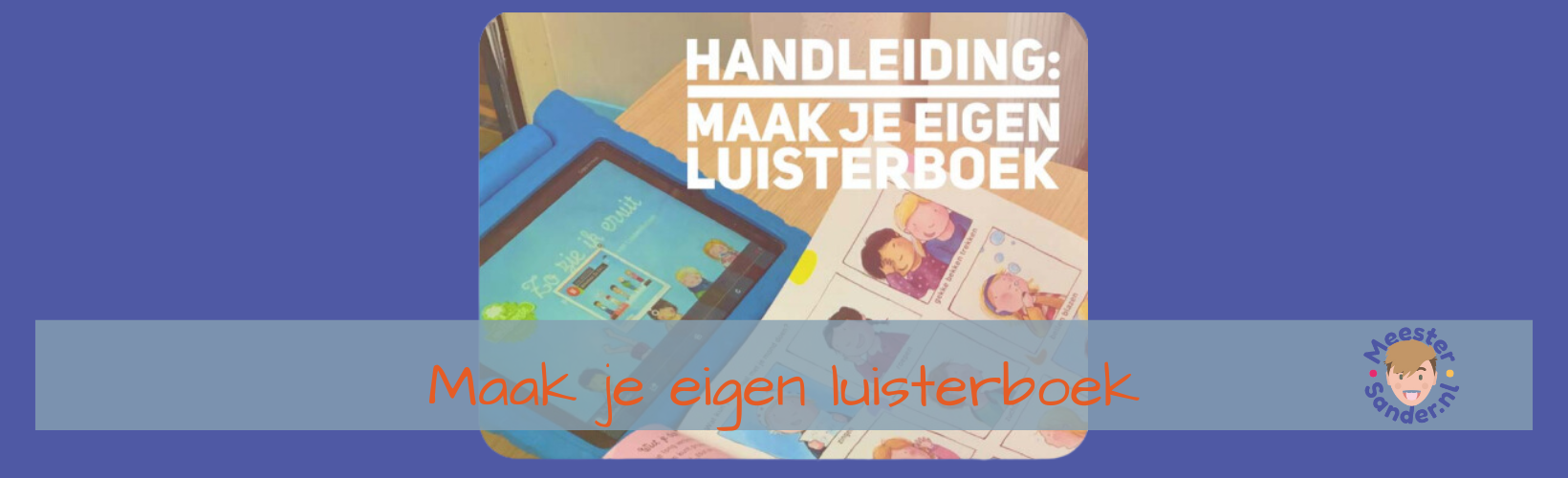 Maak je eigen luisterboek