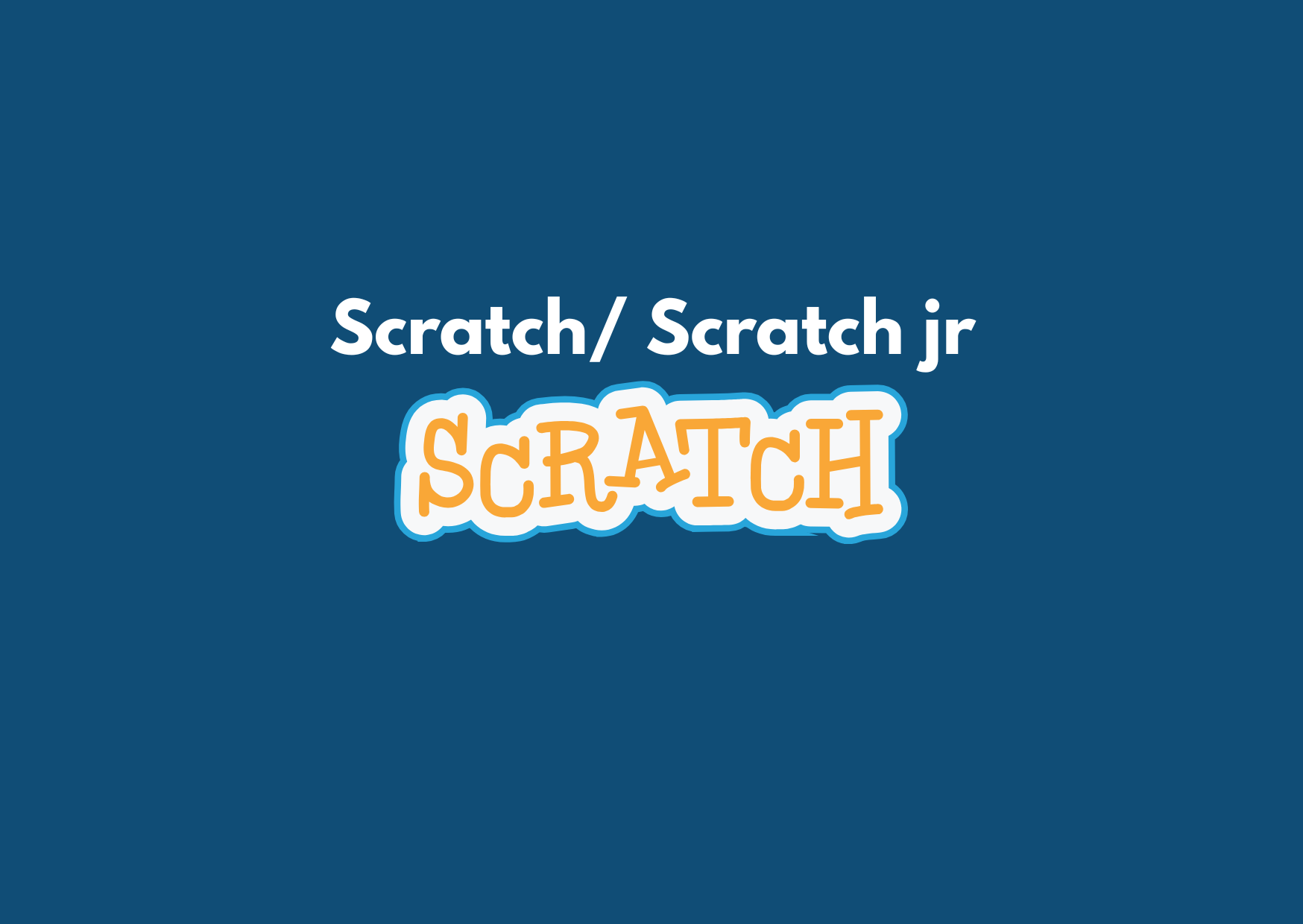 Scratch/ Scratch jr