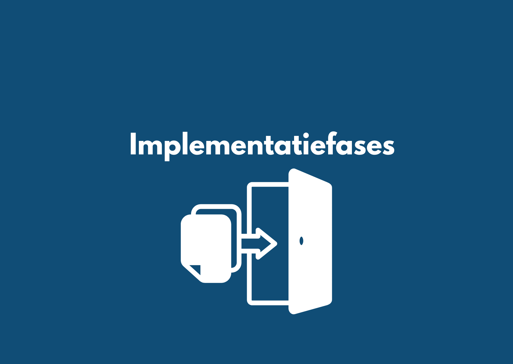 Implementatiefases