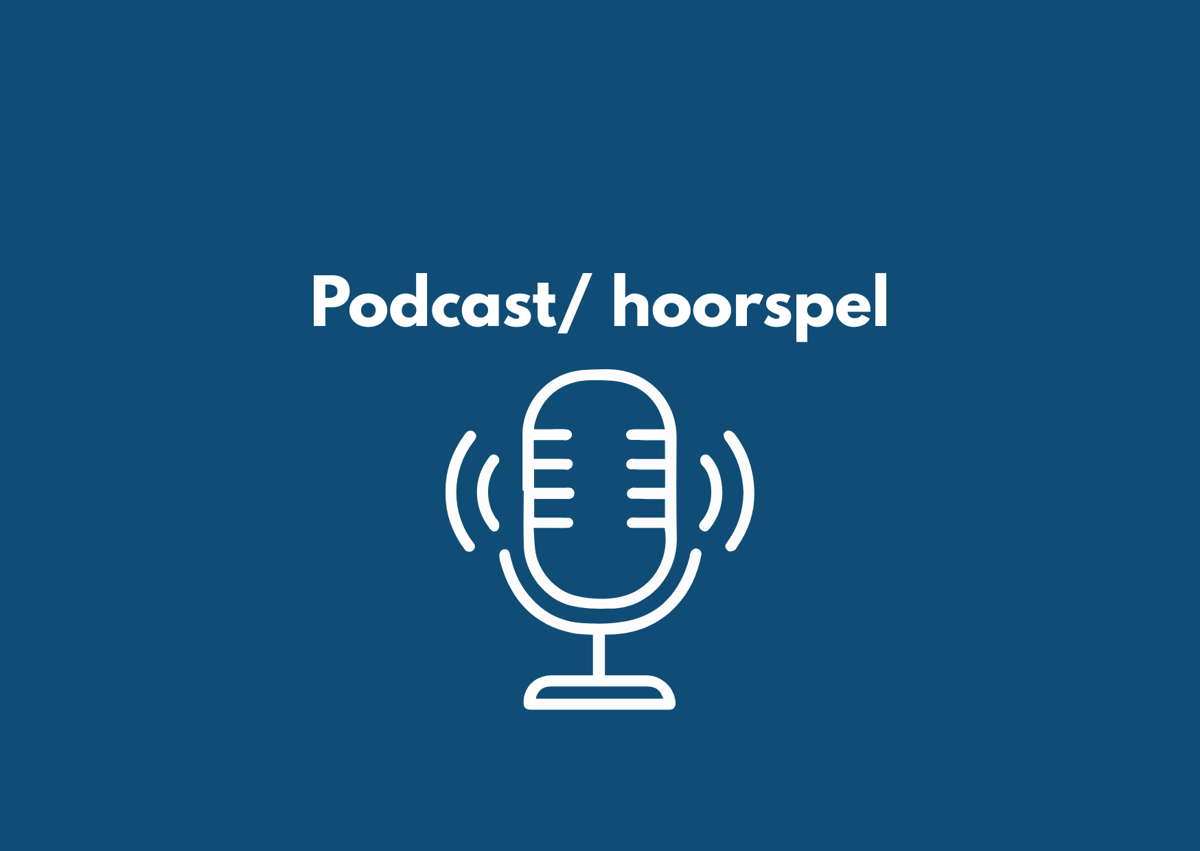 Podcast/ hoorspel