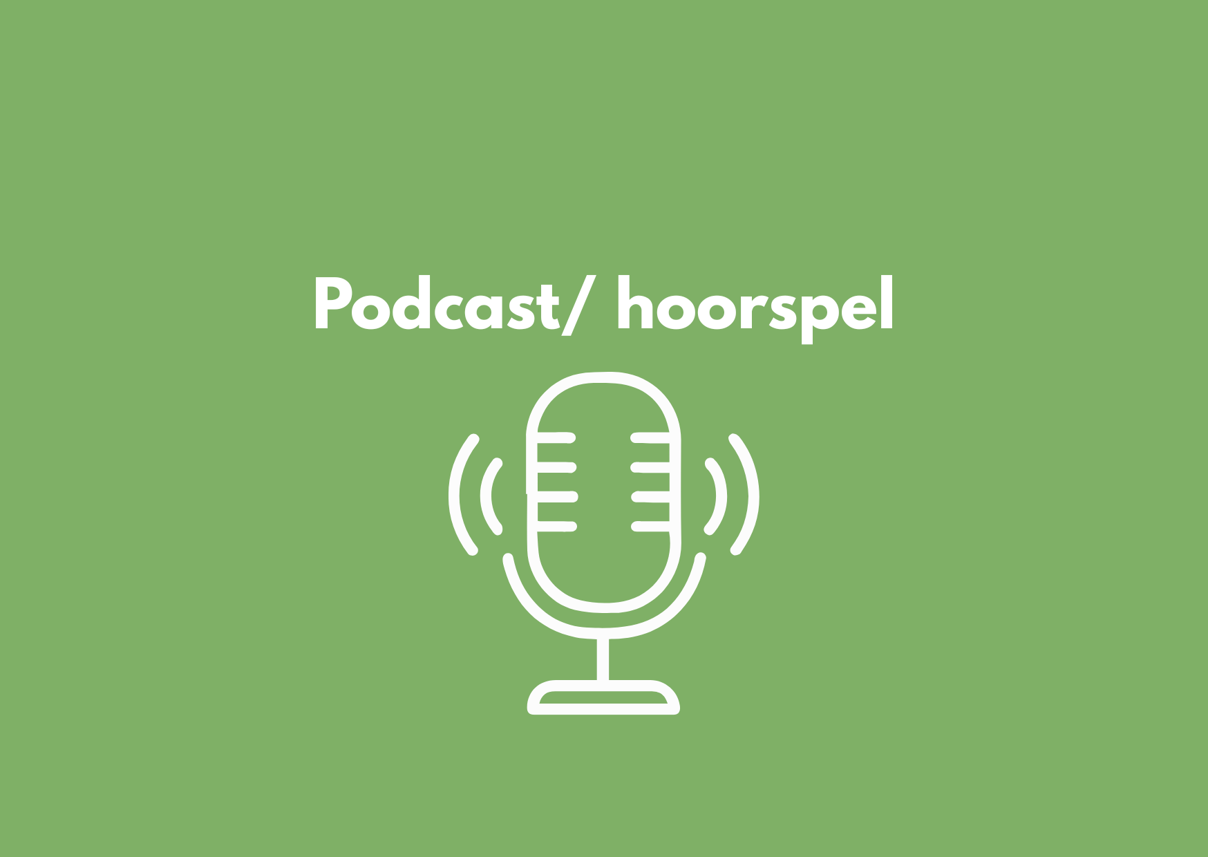 Podcast/ hoorspel